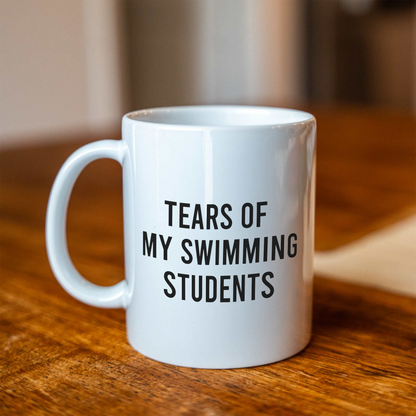 Funny Swim Coach Mug, Tears of My Swimming Students Coffee Cup, Swim Instructor Gift, Swimming Teacher Gift, Swim Team Coach Mug