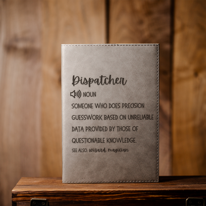 Funny Dispatcher Leather Journal | 911 Dispatcher Notebook | Dispatcher Definition Journal | Emergency Dispatcher Gift