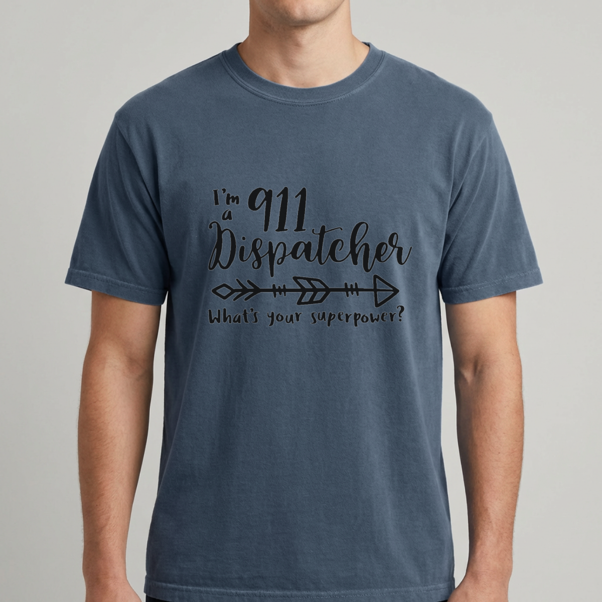 I'm a 911 Dispatcher, What's Your Superpower? T-Shirt