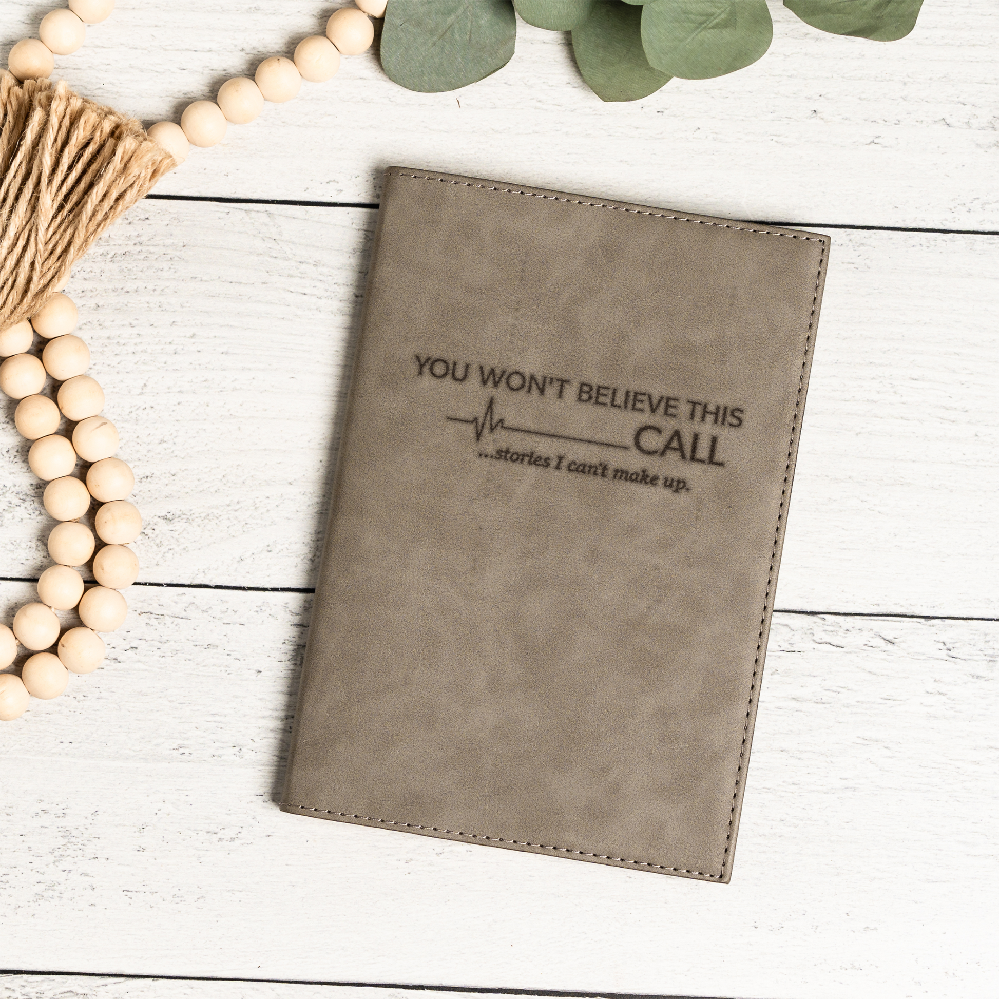 911 Dispatcher Leather Journal | "You Won't Believe This Call" Notebook | Emergency Dispatcher Gift | Call Taker Notebook 