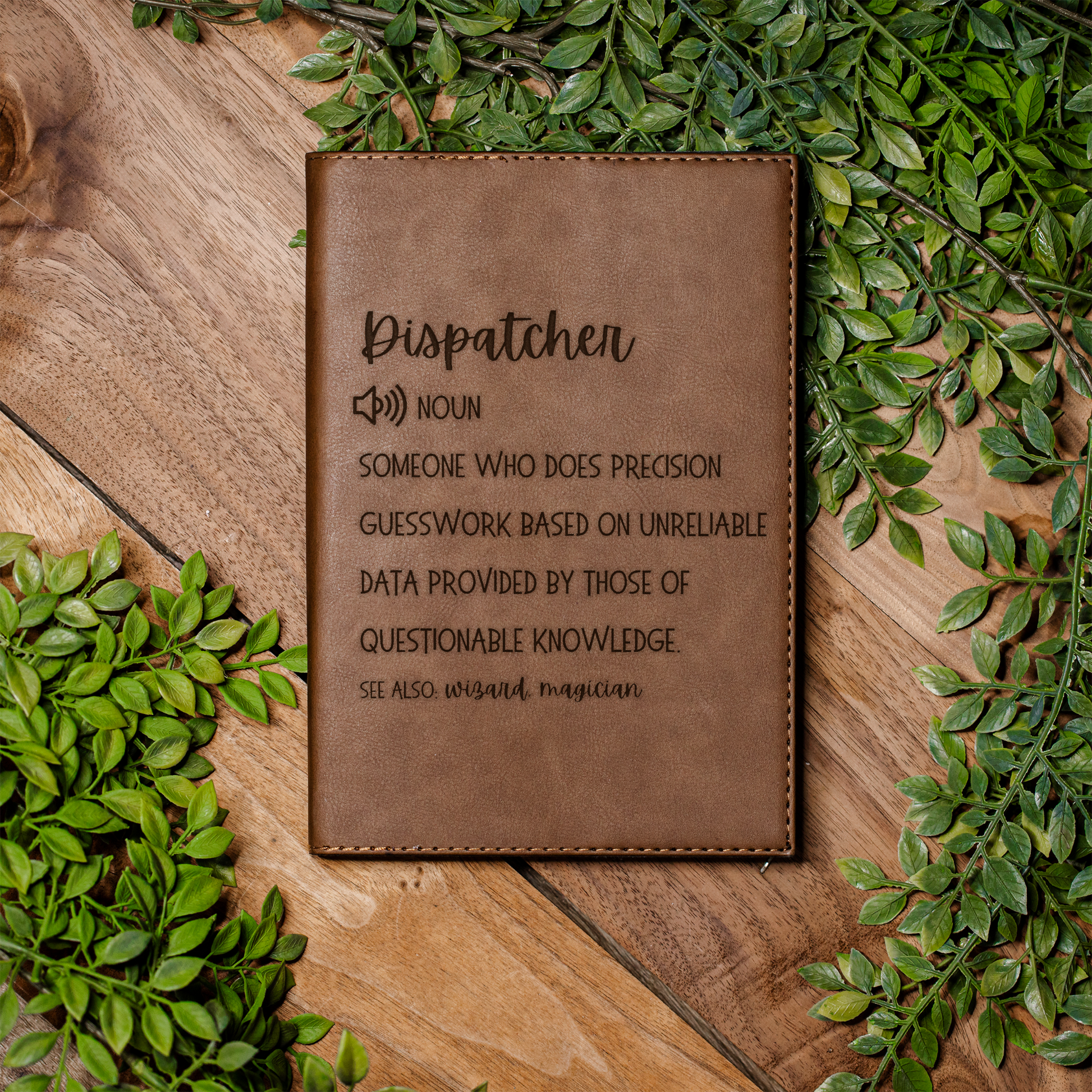 Funny Dispatcher Leather Journal | 911 Dispatcher Notebook | Dispatcher Definition Journal | Emergency Dispatcher Gift