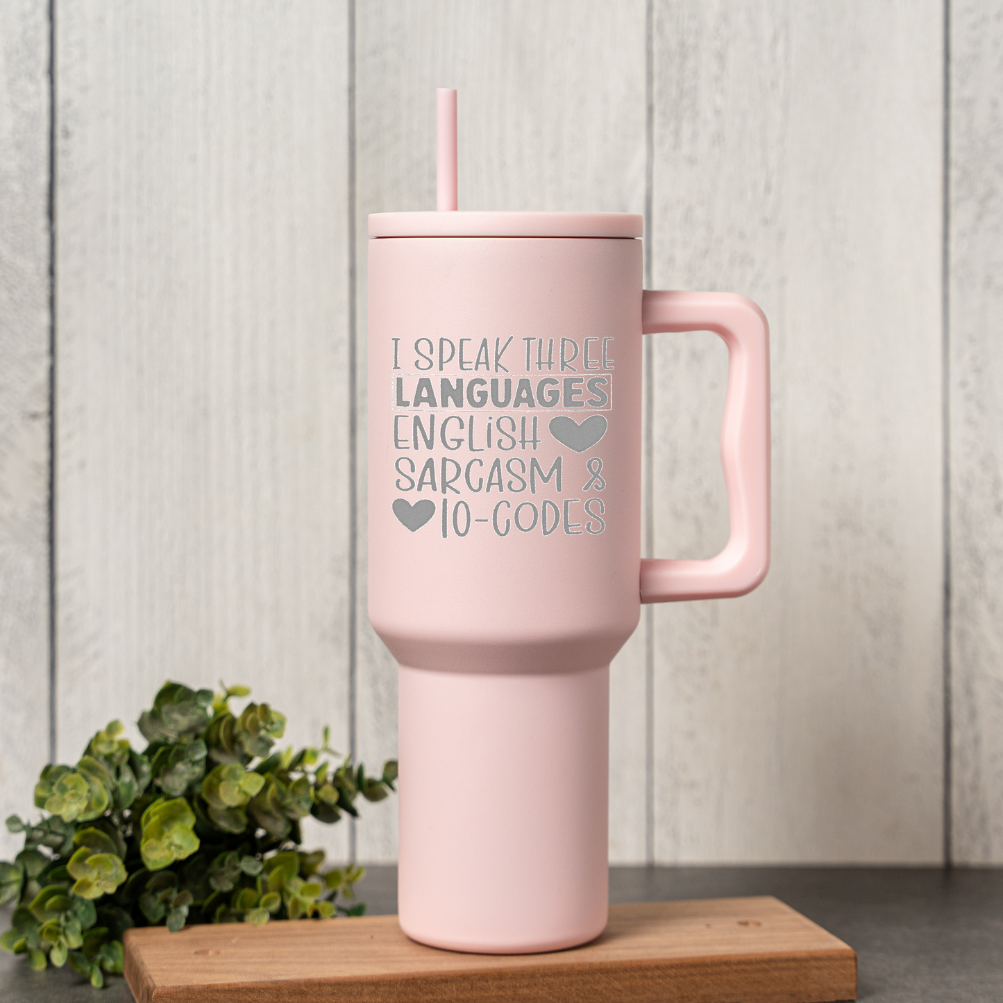 "I Speak Three Languages: English, Sarcasm & 10-Codes" Engraved 40oz Travel Mug