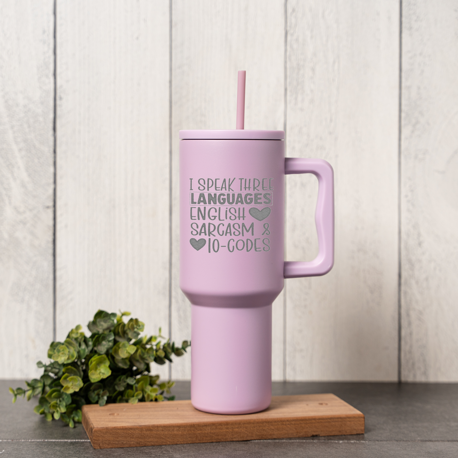 "I Speak Three Languages: English, Sarcasm & 10-Codes" Engraved 40oz Travel Mug