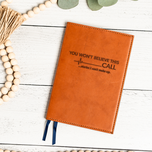 911 Dispatcher Leather Journal | "You Won't Believe This Call" Notebook | Emergency Dispatcher Gift | Call Taker Notebook 