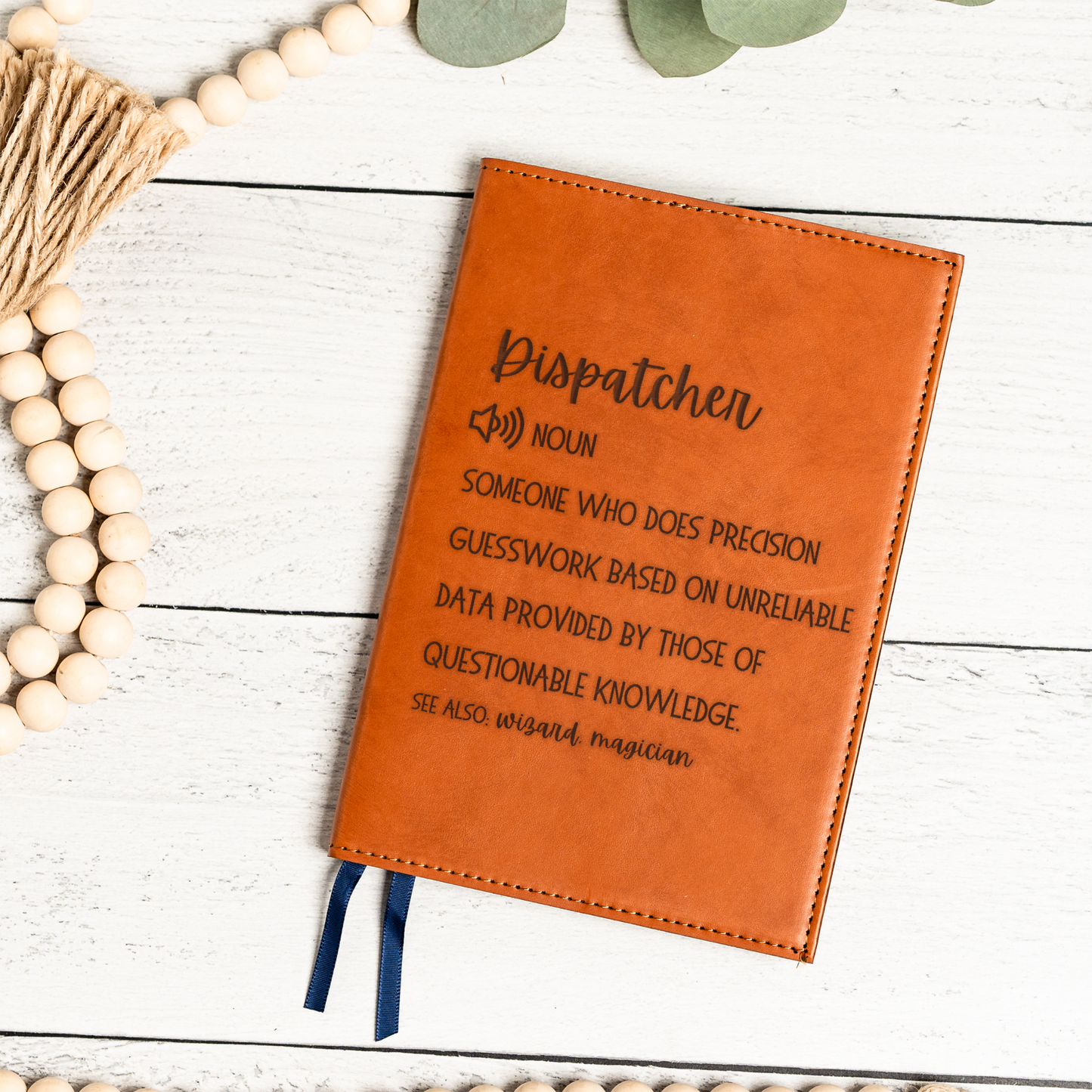Funny Dispatcher Leather Journal | 911 Dispatcher Notebook | Dispatcher Definition Journal | Emergency Dispatcher Gift