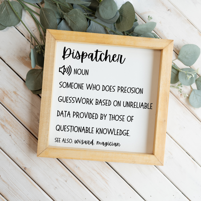 Funny Dispatcher Definition Framed Sign