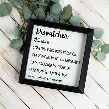 Funny Dispatcher Definition Framed Sign