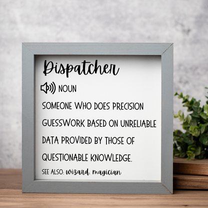 Funny Dispatcher Definition Framed Sign