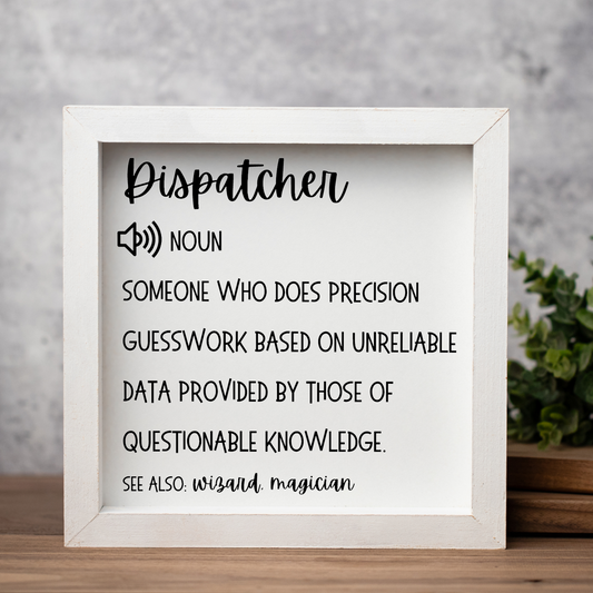 Funny Dispatcher Definition Framed Sign