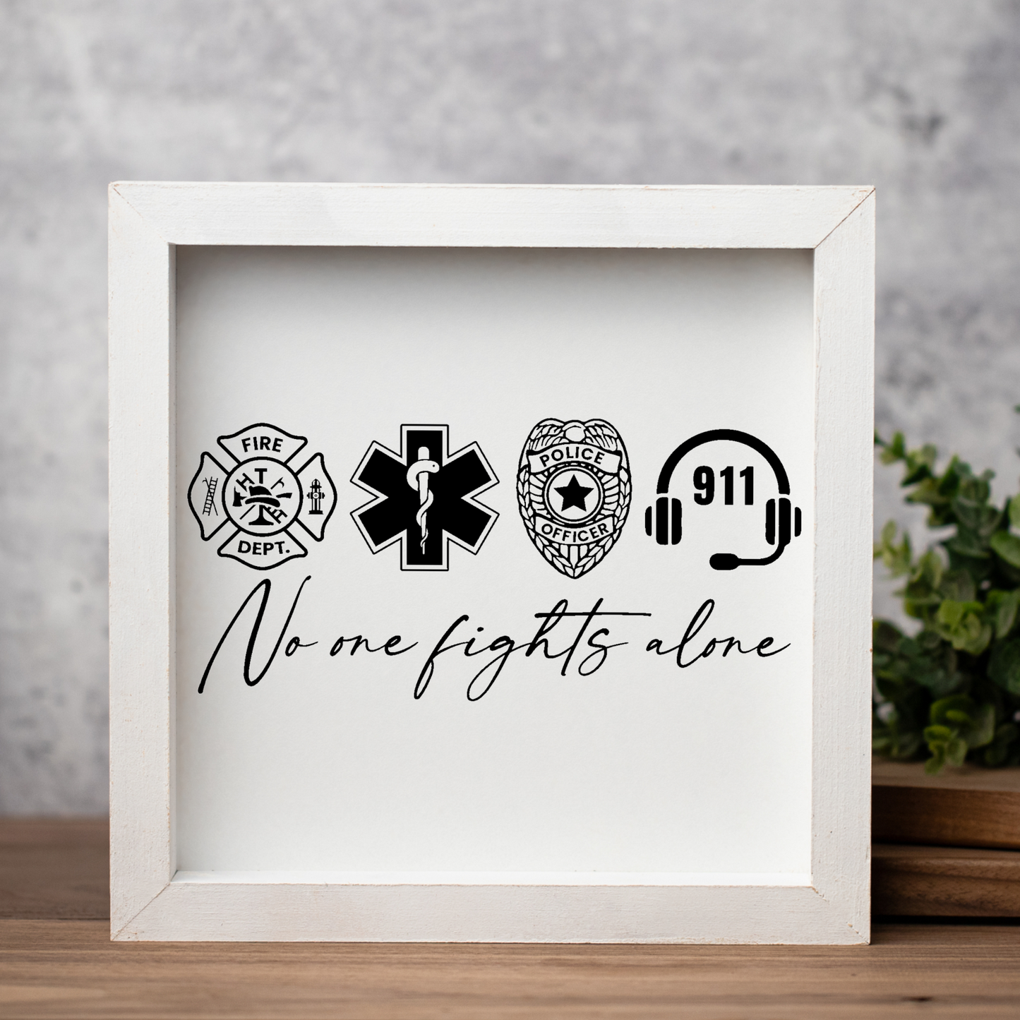 No One Fights Alone Framed Sign