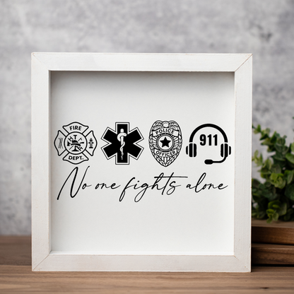 No One Fights Alone Framed Sign